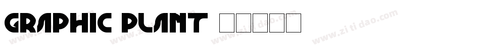 GRAPHIC PLANT字体转换
